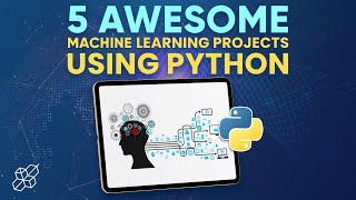 5 Awesome Machine Learning Projects Using Python  Python Explained [upl. by Certie199]