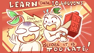 10 Lessons in Life People Learn TOO LATE [upl. by Alliuqa]