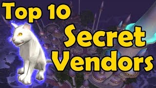 Top 10 Secret Vendors in WoW [upl. by Rorrys981]