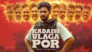 Kadaisi Ulaga Por  Official Trailer  Hip Hop Tamizha  cast  Release Date  Cast  Songs Movie [upl. by Lorac]