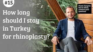 How long should I stay in Turkey for rhinoplasty [upl. by Friday]