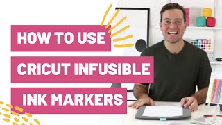 How To Use Cricut Infusible Ink Markers [upl. by Wein]