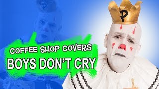 Puddles Pity Party  Boys Dont Cry The Cure Cover [upl. by Leirda]