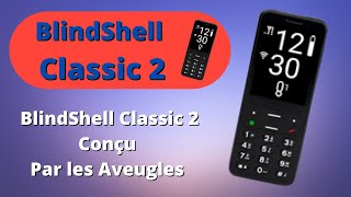 BlindShell Classic 2 un smartphone conçu par les aveugles  téléphone accessible et vocal [upl. by Eical201]