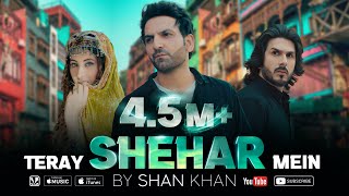 TERAY SHEHAR MEIN by Shan Khan New Song 2020 [upl. by Linehan]