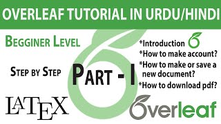 Part  1  Latex  Overleaf Introduction  Basic Concepts and its Interface [upl. by Dnalyr807]