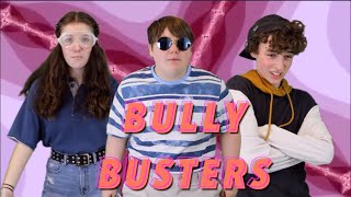 THE BULLY BUSTERS Full Version [upl. by Koch957]