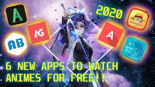 6 BEST NEW APPS TO WATCH ANIMES FOR FREE 2020 [upl. by Agatha]