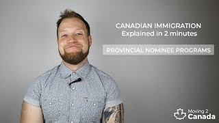 Canadian Immigration Explained in 2 Minutes Provincial Nominee Programs [upl. by Airet]