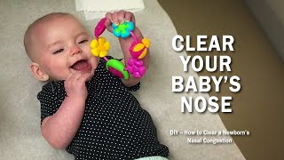 How to Clear Nasal Congestion in Newborns [upl. by Zurciram]