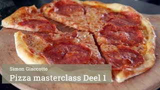 Pizza maken Masterclass Deel 1 [upl. by Drarehs634]