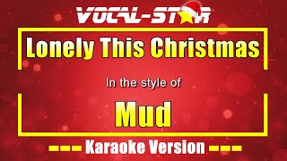 Lonely This Christmas Karaoke  Mud Karaoke Version [upl. by Munster]