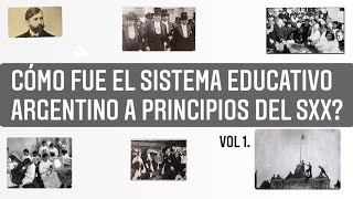 ⏳Cómo fue el sistema educativo argentino a principios del SXXvol1 historia argentina educacion [upl. by Hakilam]