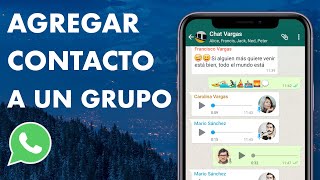 CÓMO AGREGAR UN CONTACTO A UN GRUPO DE WHATSAPP  FÁCIL Y RÁPIDO 🚀 [upl. by Neelyt]