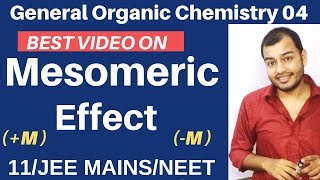 Organic Chemistry  GOC 04  Resonance 03  Mesomeric Effect Complete Topic JEE MAINSNEET [upl. by Lyrad25]