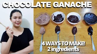 CHOCOLATE GANACHE 4 WAYS w 2 INGREDIENTS EASY RECIPE [upl. by Ligetti]