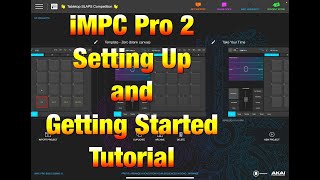 iMPC Pro 2  Full Tutorial For Beginners in 2024  Everything You Need To Know To Get Started  iPad [upl. by Ytirahs605]