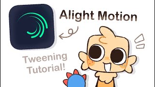 Simple Alight Motion Tweening Tutorial [upl. by Anirbus632]