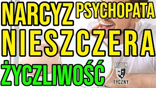 NARCYZ  NIESZCZERA ŻYCZLIWOŚĆ  NARCYSTYCZNE ZABURZENIE narcyz socjopata psychopata npd [upl. by Acirret]