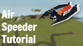 Air Speeder Tutorial Plane Crazy [upl. by Critta597]