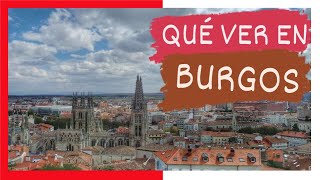 GUÍA COMPLETA ▶ Qué ver en la CIUDAD de BURGOS ESPAÑA 🇪🇸 🌏 Turismo y viajes a Castilla y León [upl. by Tehc]