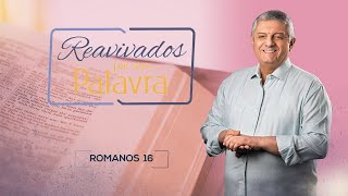 REAVIVADOS  ROMANOS 16 [upl. by Agiaf]