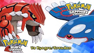 Pokémon Ruby Sapphire amp Emerald  Kyogre amp Groudon Battle Music HQ [upl. by Rebma]