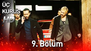 Üç Kuruş 9 Bölüm Full HD [upl. by Urbannai]