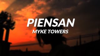 Myke Towers  Piensan LETRA [upl. by Navar]