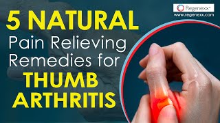 5 Natural Pain Relieving Remedies for Thumb Arthritis [upl. by Manny]