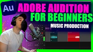 Mastering Adobe Audition for Music Production Beginners [upl. by Elly]