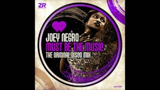 Dave Lee fka Joey Negro  Must Be The Music The Original Disco Mix [upl. by Tnomyar857]