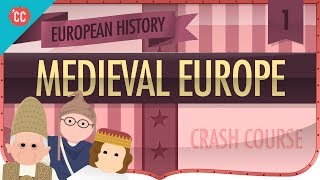 Medieval Europe Crash Course European History 1 [upl. by Akienaj]