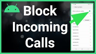 Block Unknown Incoming Calls In Any Android Phone [upl. by Yra]