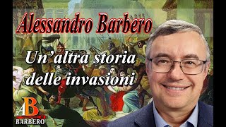 Alessandro Barbero – Un’altra storia delle invasioni Doc [upl. by Rozalie92]