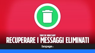 Trucchi WhatsApp recuperare i messaggi eliminati dagli amici [upl. by Hillman]