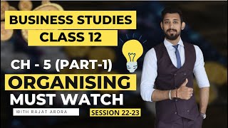 Organising  Chapter 5  Class 12  Business Studies  Part 1 [upl. by Nyram311]