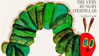 The Very Hungry Caterpillar  Read Aloud [upl. by Chemar370]