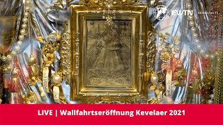 LIVE  Wallfahrtseröffnung aus der Basilika St Marien Kevelaer [upl. by Ojiram]