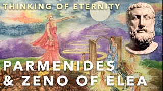 Greek Philosophy 52 Parmenides and Zeno of Elea A Philosophy of Eternity [upl. by Ahsenak]