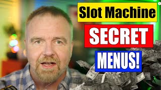 Slot Machine SECRET Menus Revealed [upl. by Werdnaed]