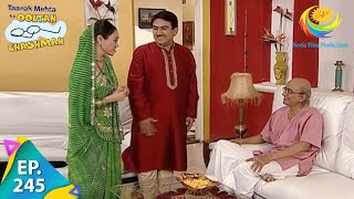 Taarak Mehta Ka Ooltah Chashmah  Episode 245  Full Episode [upl. by Nosille500]