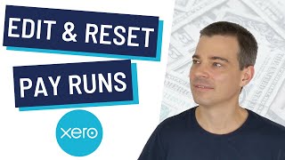 Xero Payroll  How to Edit and Reset Pay Runs [upl. by Alyos828]