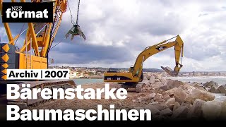 Bärenstarke Baumaschinen  Dokumentation von NZZ Format 2007 [upl. by Calia]