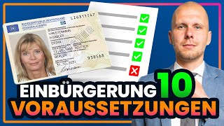 10 Voraussetzungen für die Einbürgerung [upl. by Nirhtak]