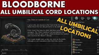 Bloodborne Guide  All 4 One Third of Umbilical Cord Locations [upl. by Boulanger]