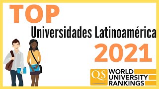 🟠 Las 10 Mejores Universidades de América Latina 2021 ♦️ [upl. by Davidde789]