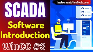 SCADA Training Course 3  WinCC SCADA Software Introduction  Siemens HMI Training Course [upl. by Assirrem]