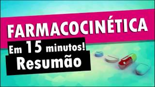 FARMACOCINÉTICA em 15 Minutos  Farmacologia [upl. by Ynaffat85]