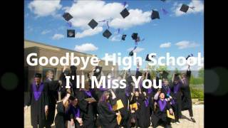 Graduation Song  Goodbye High School by Kaitee Dal Pra [upl. by Marget]